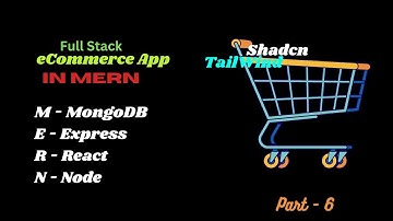 Building MERN eCommerce App - Part 6 || Shadcn || Nodejs || Express || Tailwind || MongoDB