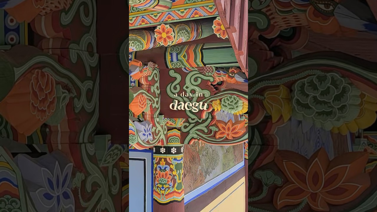 A Day in Daegu Korea