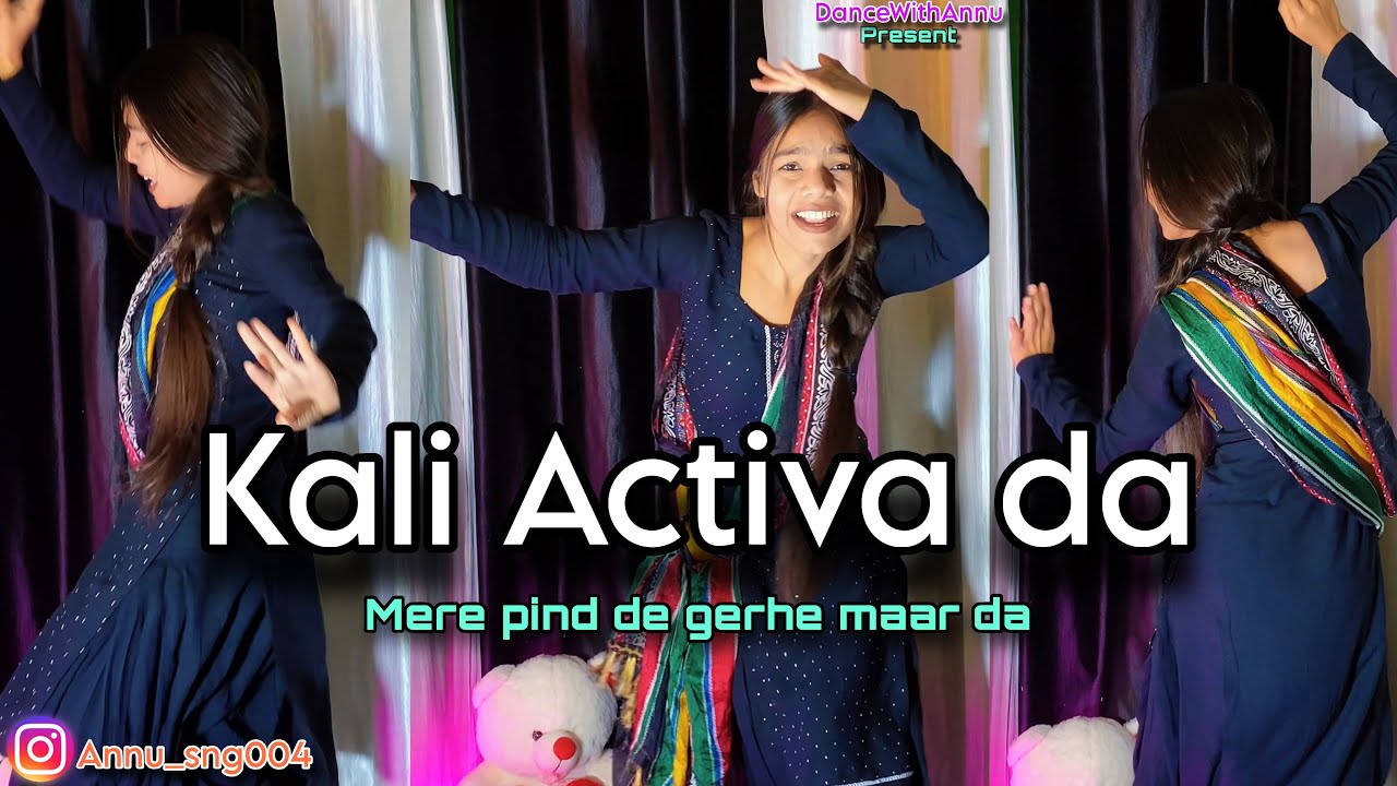 KALI ACTIVA- | Dance Video | PIND DE GERHE | Rupinder Handa | Trending Song | Annu