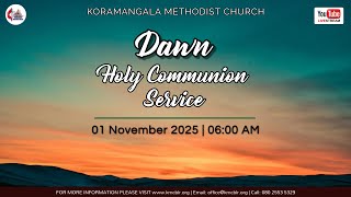 KMC Bangalore | 01 November 2025 | Dawn Holy Communion Service - ONLINE | 06:00AM Live