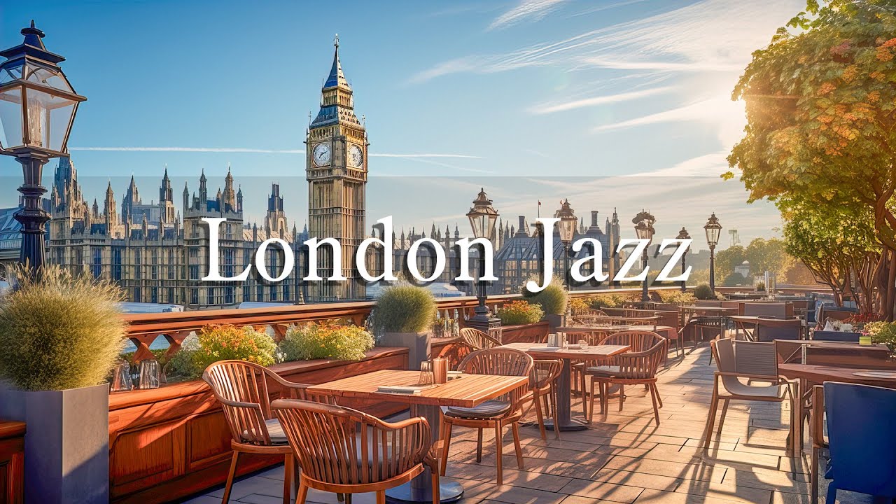London Morning Coffee Shop Ambience ~ Rooftop Coffee Shop Ambience & Elegant Jazz Music