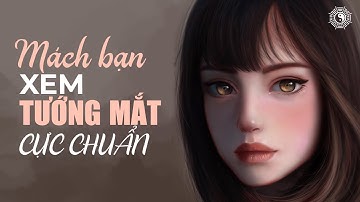 Mách bạn cách tự xem tướng mắt cực chuẩn | Tướng tại tâm sinh