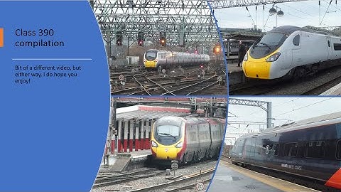 Class 390 Compilation