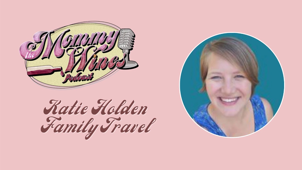 How To Family Travel Hack With Katie Holden