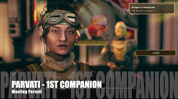 THE OUTER WORLDS - MEETING PARVATI - 1ST COMPANION (VIDEO #4 OF GAME PROGRESS)
