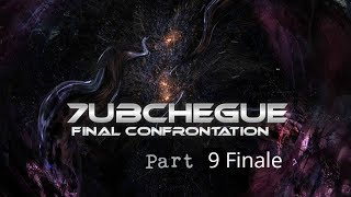 7ubchegue : Final Confrontation Part 9 (Finale)