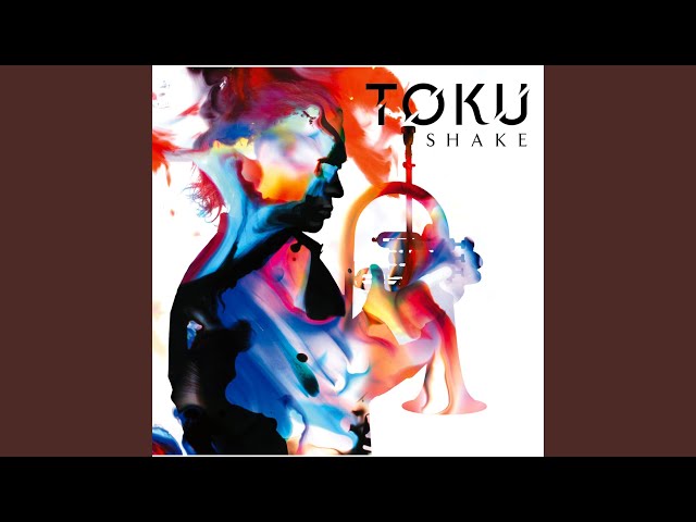 TOKU - Satisfaction featuring シシド・カフカ
