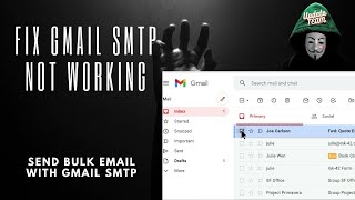 Gmail SMTP Not working Fixed - Send Bulk Email with Gmail SMTP