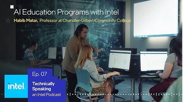 Preparing the Future AI Workforce | Technically Speaking (S1 E7) | Intel
