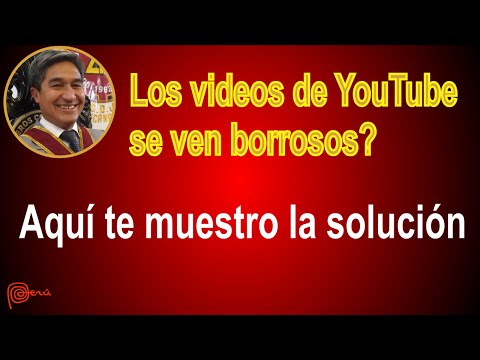 ¿por-qué-lo-videos-se-ven-borrosos-en-youtube?.-¿cómo-solucionar-los-videos-borrosos?