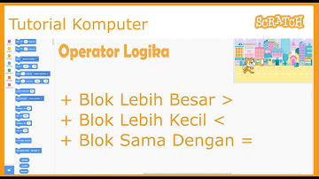 Scratch Tutorial Pemula 14 Cara Menggunakan Operator Dasar Logika