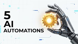 5 AI Automations Every Business Needs (To Stop Wasting Time)