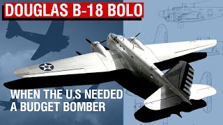 The Budget Bomber That Was Chosen Over The B17 | Douglas B18 Bolo [Aircraft Overview #44]