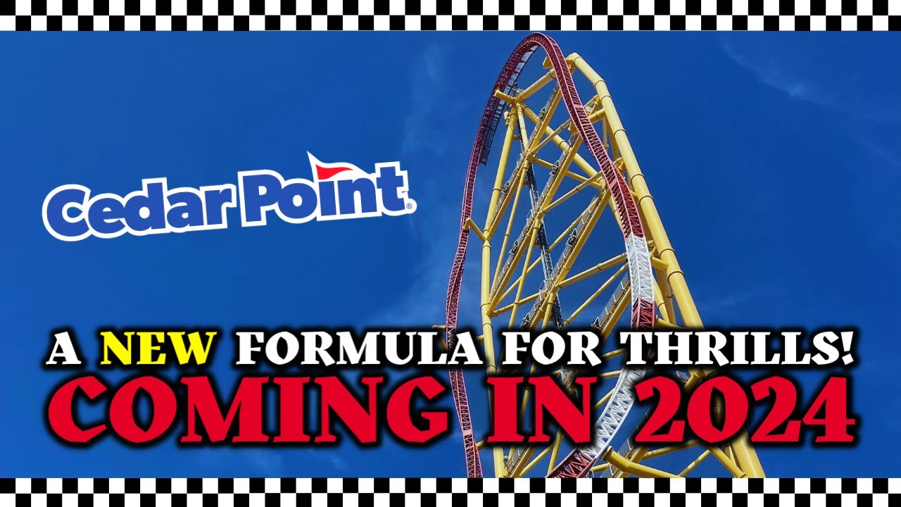 CEDAR POINT Announces A NEW Formula For Thrills Coming In 2024! YouTube