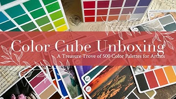 Color Cube Unboxing: A Treasure Trove of 500 Color Palettes for Artists