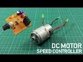 How To Make DC Motor Speed Controller Circuit. DIY PWM Motor Controller