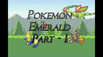 Pokemon Emerald (Part-1) : Nostalgic much!!!