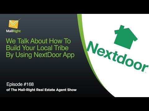#168 Mail-Right Show We Talk About How To Build Your Local Tribe Through Using NextDoor App