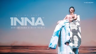INNA - Not My Baby (Adrian Funk X OLiX Remix) Resimi