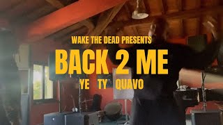 Kanye West, Ty Dolla $ign- Back 2 Me ft. Quavo (¥$)
