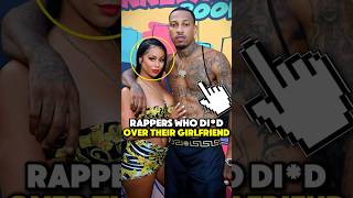 Rappers Who Died Because of Their Girlfriend 😤💢