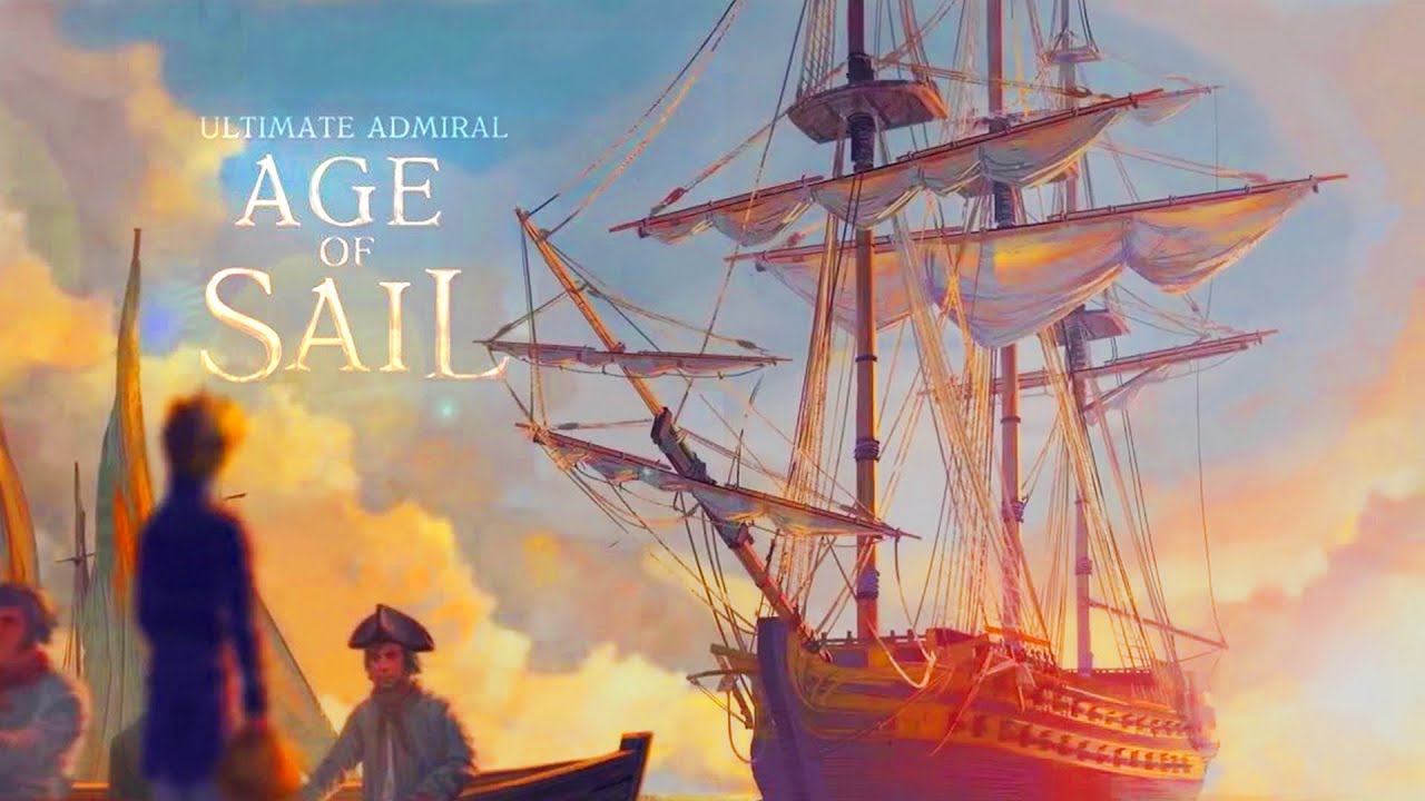 Ultimate Admiral: age of Sail (2020). Игра Ultimate Admiral. Ultimate Admiral: Dreadnoughts & Ultimate Admiral: age of Sail. Age of Sail 3. Admiral age