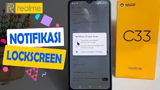 Cara Menampilkan Notifikasi Di Layar Kunci Realme C33