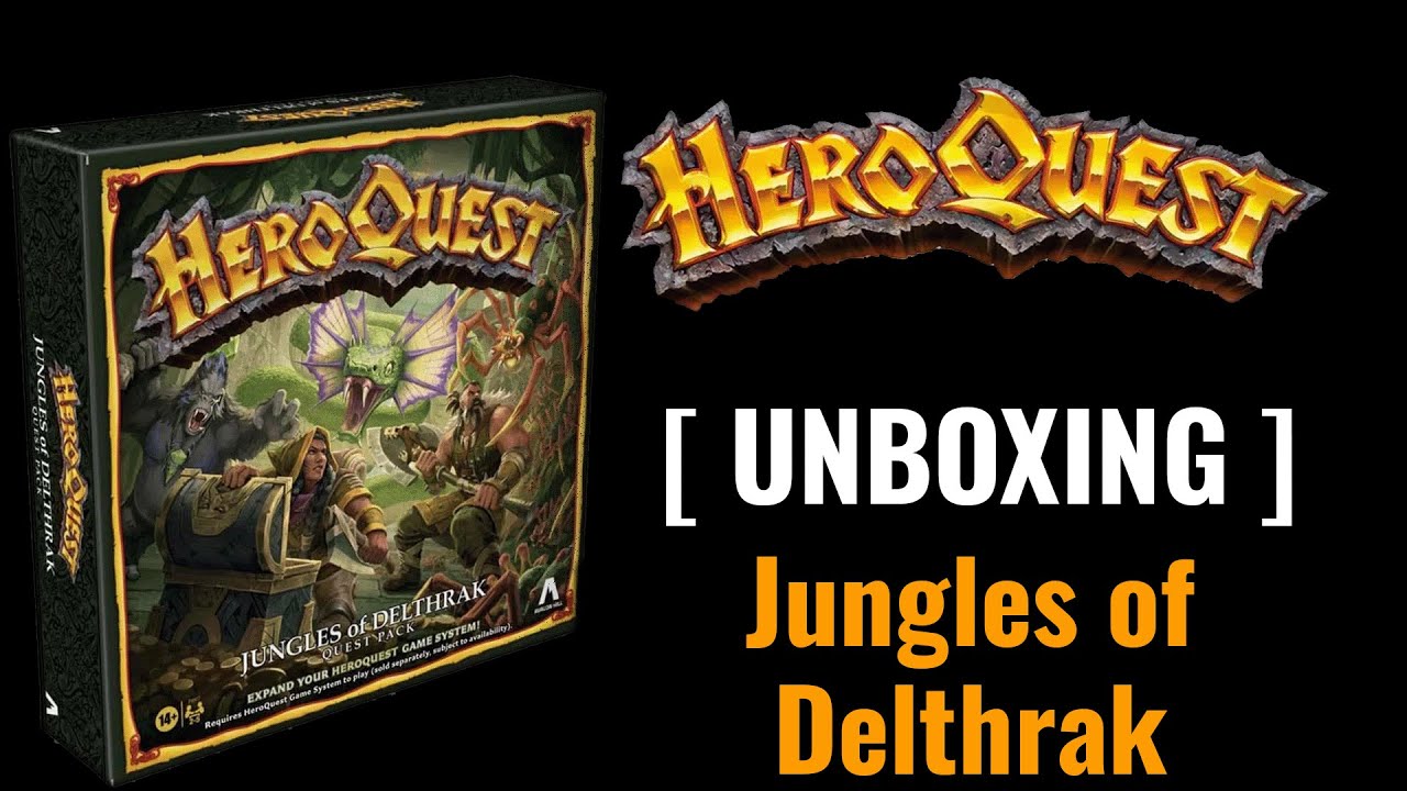 Unboxing - Hero Quest - Jungles of Delthrak - More Serious VALUE!