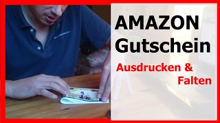 Amazon Gutschein ausdrucken & Falten - Video 2 Amazon Gutschein ausdrucken & Falten - Video 2