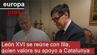 León XVI recibe a Illa, que le agradece su "sensibilidad hacia Catalunya"