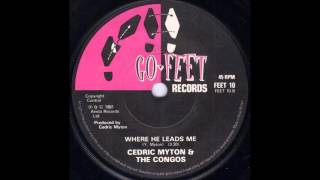 Cedric Myton & the Congos - Where He Leads Me