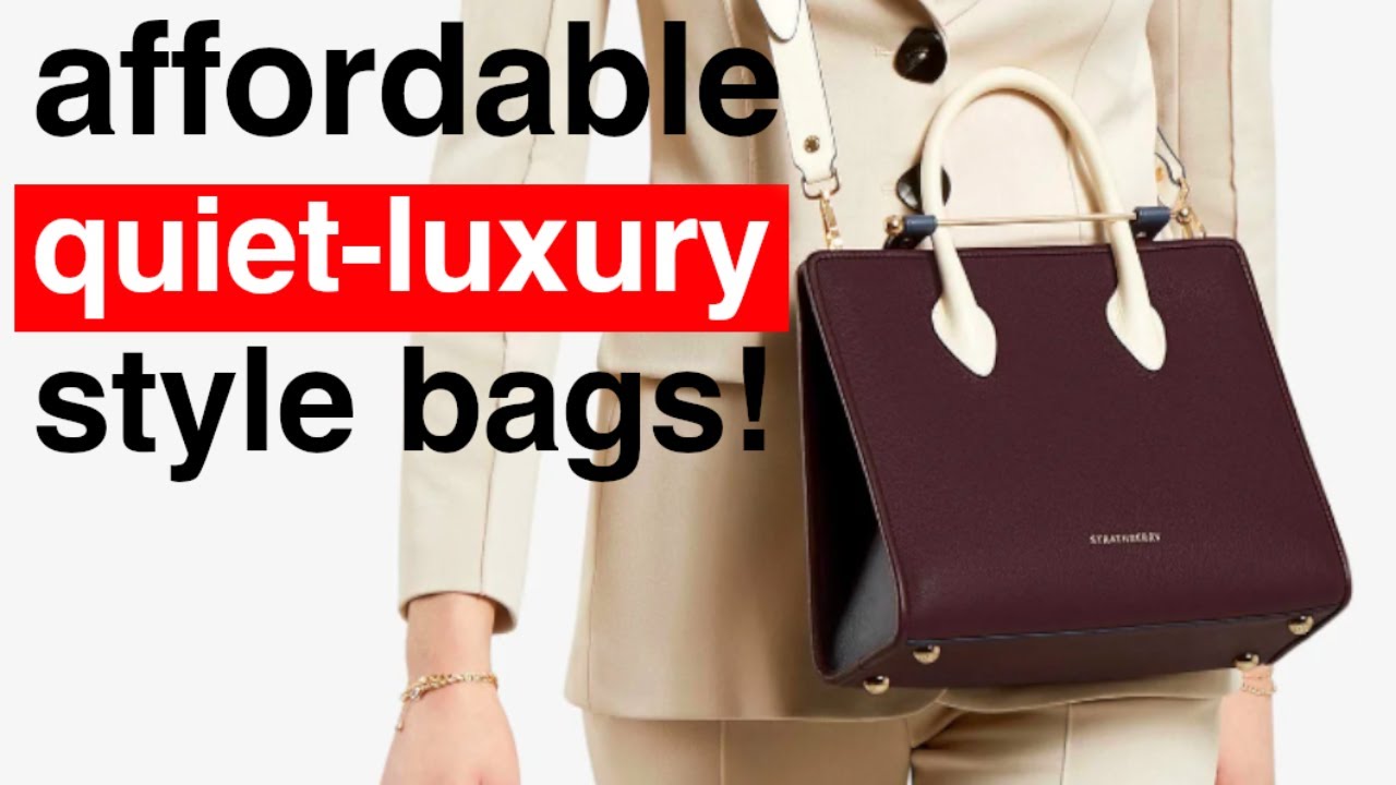😍 Quiet Luxury Handbags on a Limited Budget (Top 10) 👜 YouTube