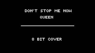 Queen Dont Stop Me Now 8-Bit