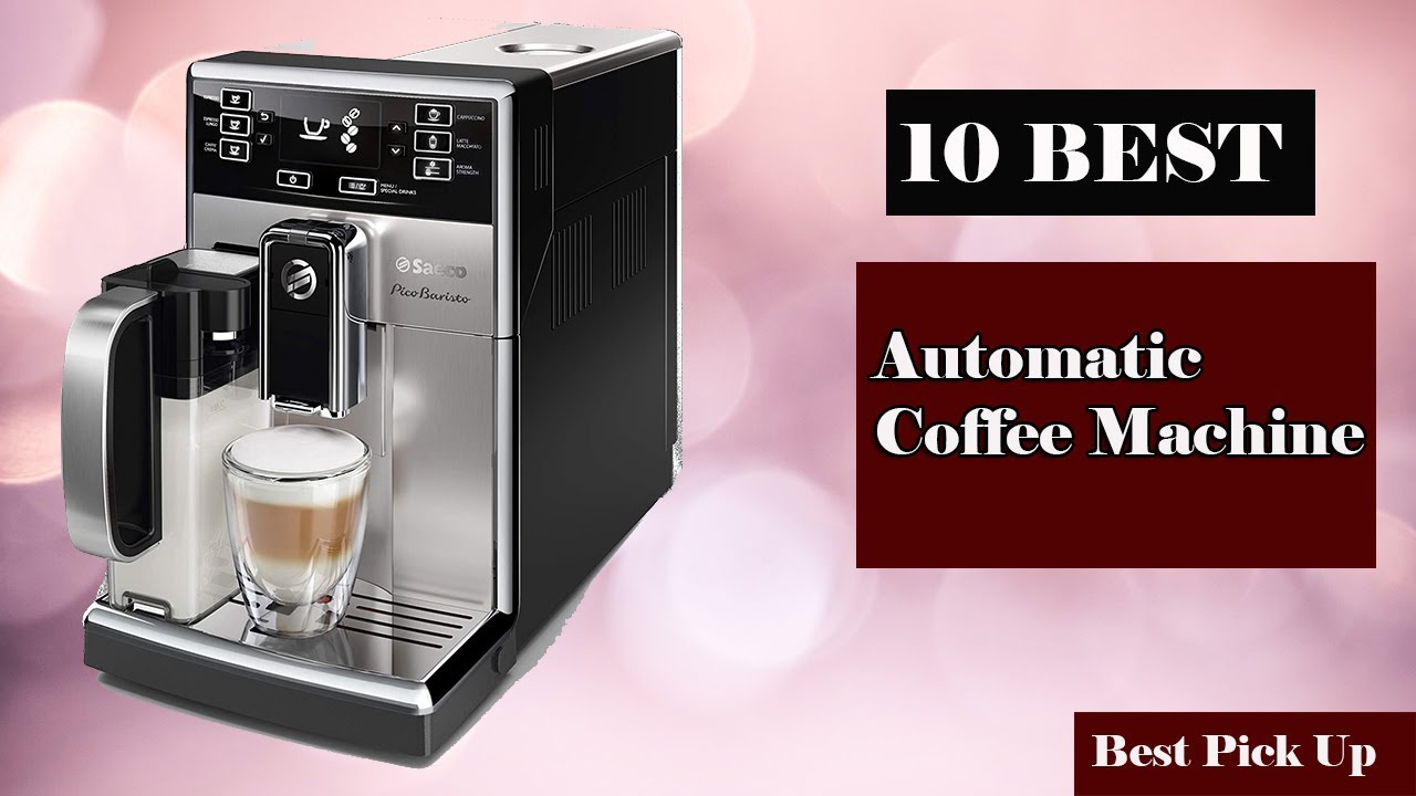 10 Best Automatic Coffee Machine New Model 2021 YouTube