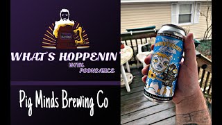 Whats Hoppenin Tenth Anniversary Kloude Triple Hazy IPA By Pig Minds Brewing Co Live Beer Review