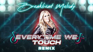 DJ EVERYTIME WE TOUCH BREAKBEAT REMIX FULL MELODY TERBARU 2025