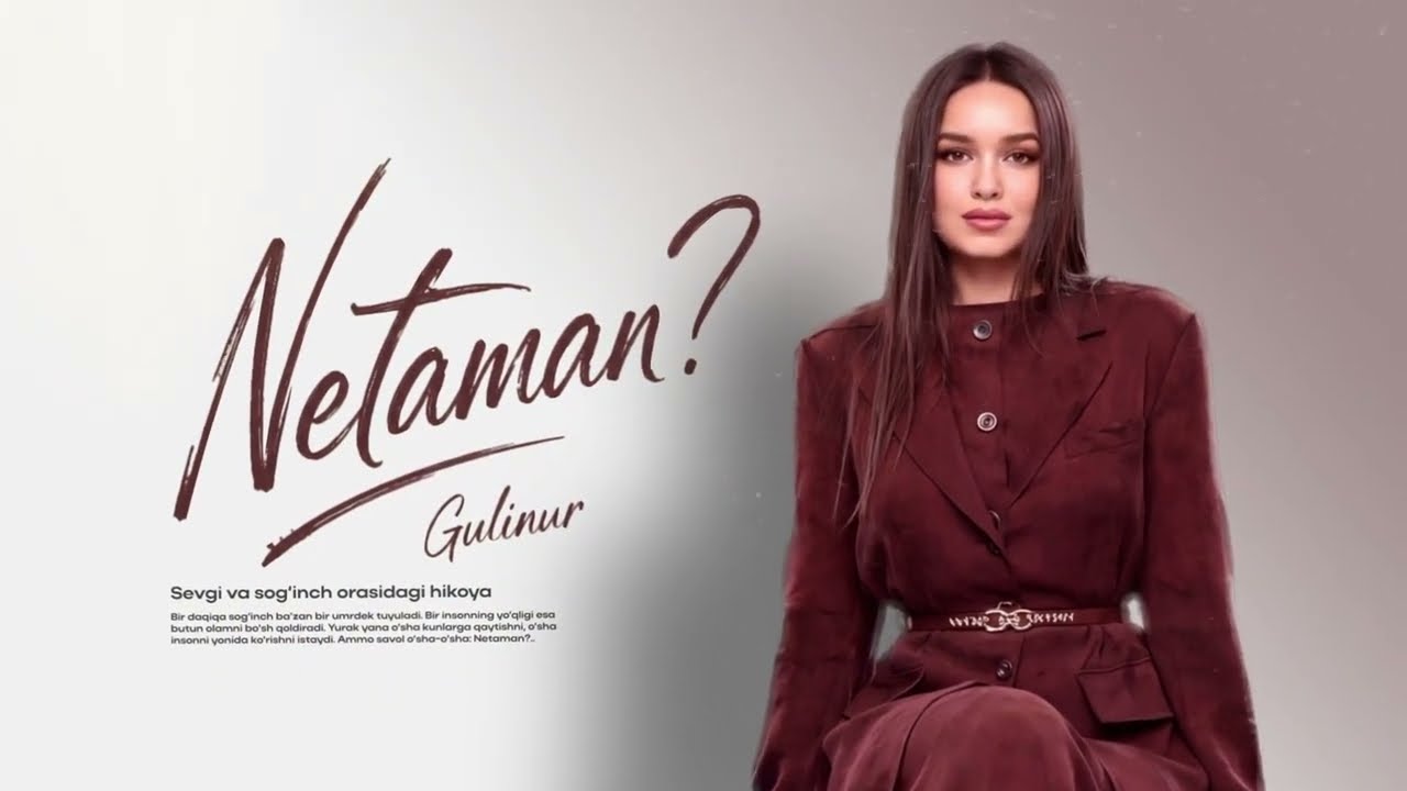 Watch Gulinur - Netaman (Music 2026) on YouTube Watch Gulinur - Netaman (Music 2026) on YouTube