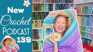 Daisy Granny & Temperature Blanket Update! New Crochet Knitting Podcast 139 screenshot 2