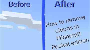 How to remove clouds in minecraft pe!