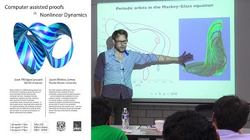 Computer assisted proofs in... Dynamics 2/3. Dynamics of delay equations (Jean Philippe Lessard)