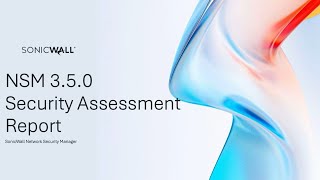 SonicWall Network Security Manager - How to Generate a Security Assessment Report screenshot 4