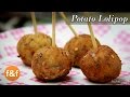 Potato Lollipop Recipe - Easy evening tea snacks recipes / Veg Party starters appetizer dish ideas