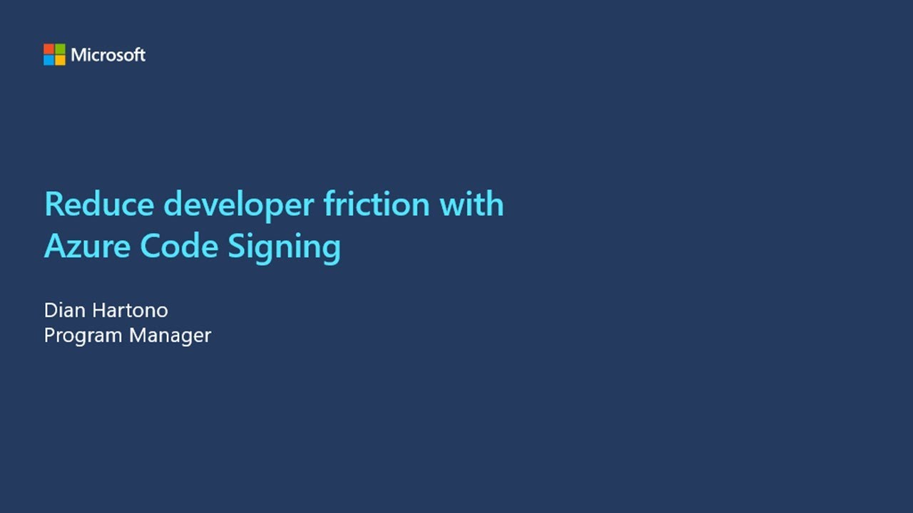 Reduce Developer Friction With Azure Code Signing