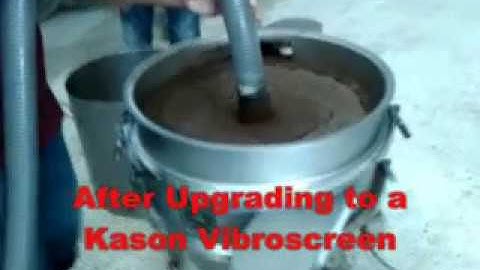 Dewater Slurry: Before & After Upgrading to Kason Vibroscreen Circular Vibratory Screener