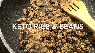 Keto rice and beans #riceandbeans #Howtomakeketoriceandbeans #ketomeals #makingketoriceandbeans