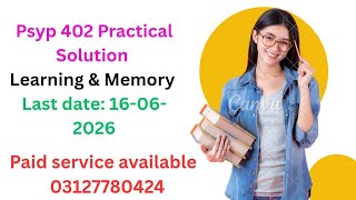 Psyp402 practical No.1 Solution Spring 2026 / Learning and memory/ Psyp402 Practical Solution 2026