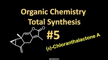 Total Synthesis 5: (±)-Chloranthalactone A