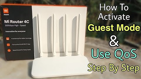 Mi Router 4C - How To Activate Guest Mode & Use QoS To Set The Speed of Connected Devices [Hindi]