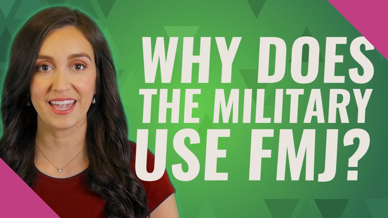 Why does the military use FMJ? YouTube