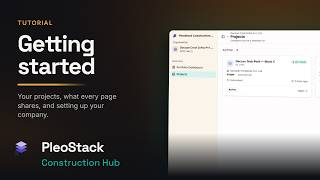 Details Your first day: Getting started | PleoStack Construction Hub 2026 Guide